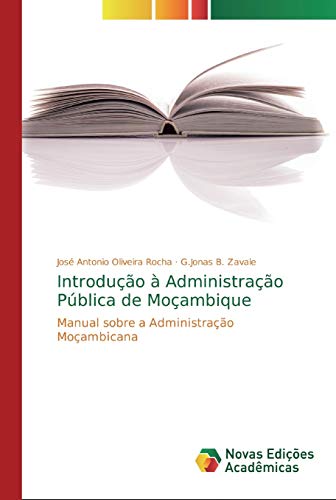 Introdução à Administração Pública de Moçambique: Manual sobre a Administração Moçambicana