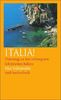 Italia!: Unterwegs zu den verborgenen Schönheiten Italiens (insel taschenbuch)