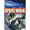 Space Walk: Exciting Activities, Niveau 7 "2600" Wörter (Helbling Languages) (National Geographic Footprint Reading Library: Multimediale ... europäischen Referenzrahmens für Sprachen.)
