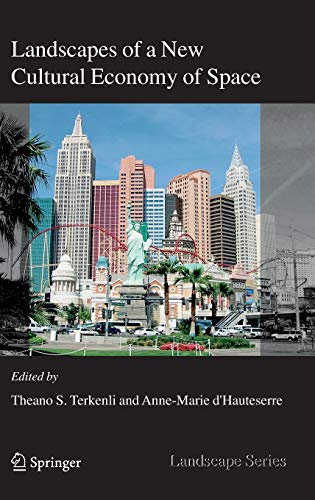 Landscapes of a New Cultural Economy of Space (Landscape Series, 5, Band 5)