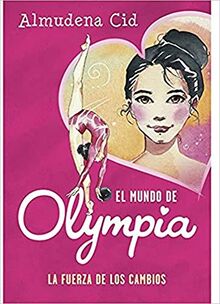 La fuerza de los cambios (Olympia, Band 1)