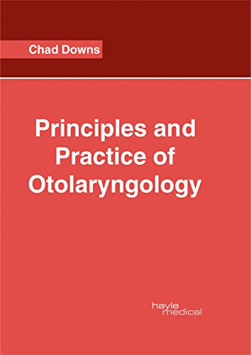 Principles and Practice of Otolaryngology