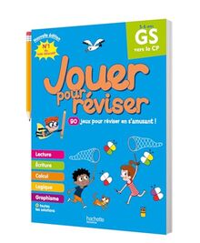 Jouer pour réviser, GS vers le CP, 5-6 ans : 90 jeux pour réviser en s'amusant !