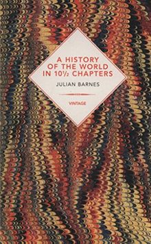 A History of the World In 10 1/2 Chapters