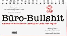 Büro-Bullshit: 125.000 Best Practise Power Learnings für Office und Company