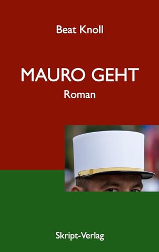 Mauro geht: Roman