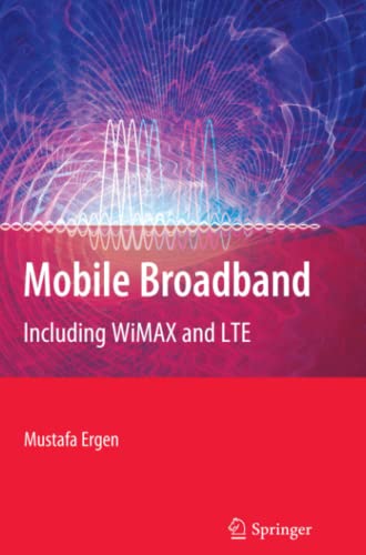 Mobile Broadband: Including WiMAX and LTE