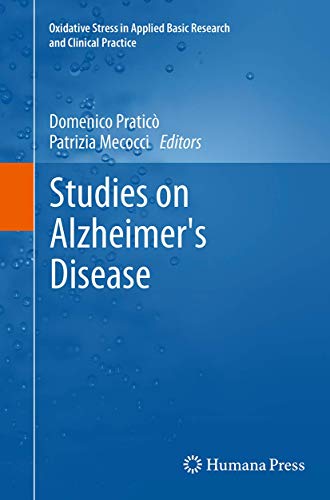 Studies on Alzheimer's Disease (Oxidative Stress in Applied Basic Research and Clinical Practice)