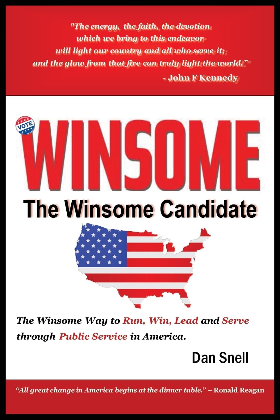 THE WINSOME CANDIDATE: The Winsome Way to Walk, Run, Win and Serve through Public Service in America