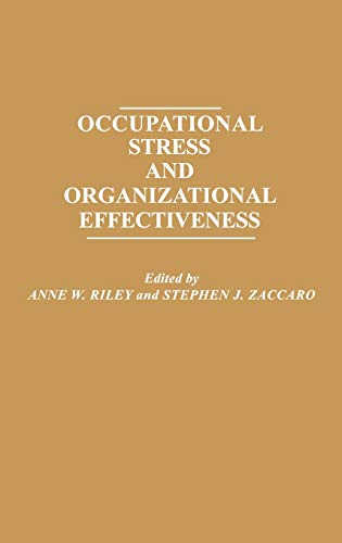 Occupational Stress and Organizational Effectiveness