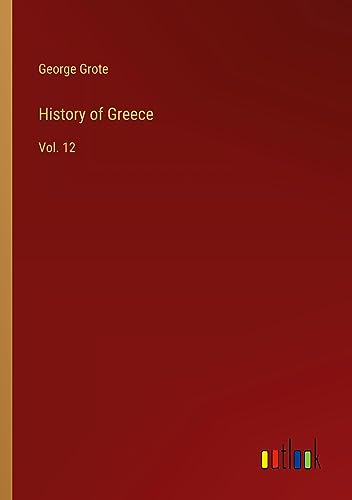 History of Greece: Vol. 12