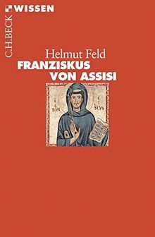 Franziskus von Assisi (Beck'sche Reihe)