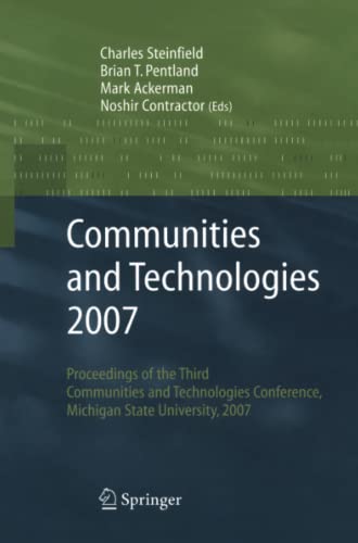 Communities and Technologies 2007: Proceedings of the Third Communities and Technologies Conference, Michigan State University 2007