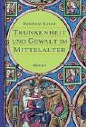 Trunkenheit und Gewalt im Mittelalter