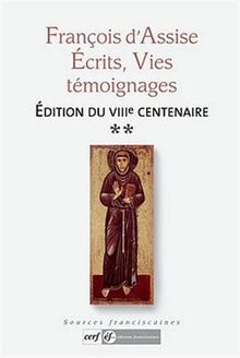 François d'Assise : Ecrits, vies, témoignages Tome 2