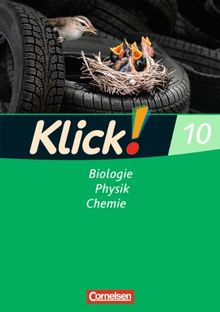 Klick! Biologie, Physik, Chemie - Westliche und östliche Bundesländer: Band 10 - Biologie, Physik, Chemie: Arbeitsheft