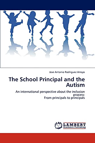 The School Principal and the Autism: An international perspective about the inclusion process: From principals to principals
