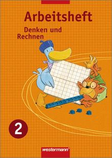 Denken und Rechnen - Ausgabe 2007 für Berlin, Brandenburg, Mecklenburg-Vorpommern, Sachsen, Sachsen-Anhalt und Thüringen: Arbeitsheft 2: Zu den ... Sachsen, Sachsen-Anhalt, Thüringen