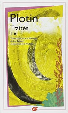 Traités, 1-6 (Garnier Flammarion Philosophie)