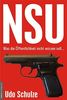 NSU - Was die Öffentlichkeit nicht wissen soll...: Das „Terror-Trio“: Von Versagern, fragwürdigen Spuren und Wundern im Brandschutt