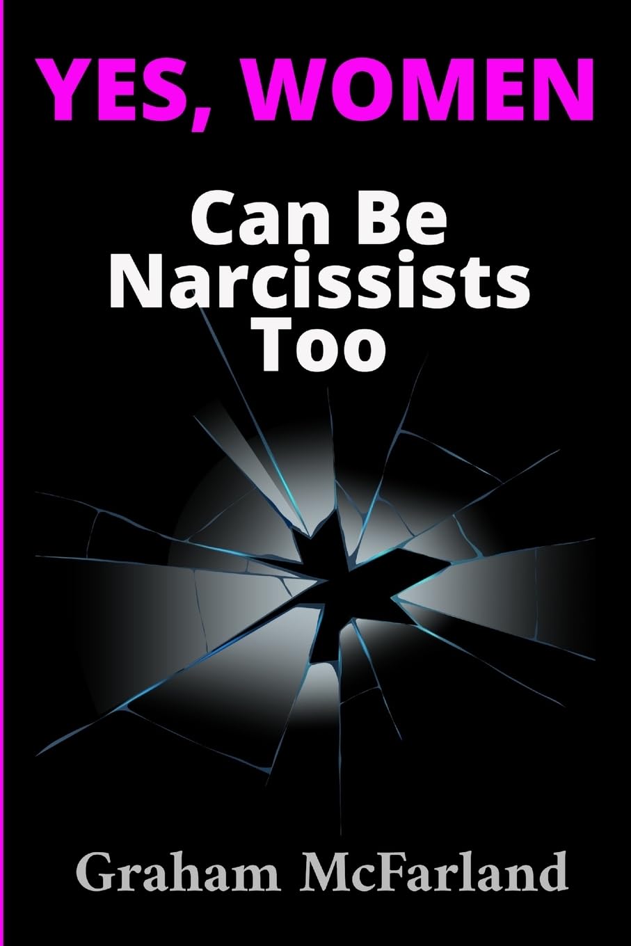 Yes, Women Can Be Narcissists Too: manipulation doesn't always look like what you think