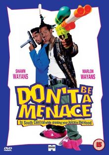Don't Be A Menace To South Central While Drinking Your Juice In The Hood [UK Import]