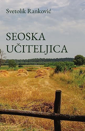 Svetolik Rankovic Seoska Uciteljica