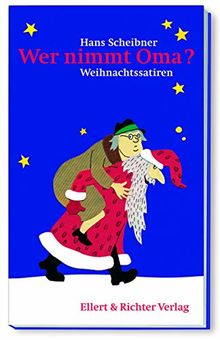 Wer nimmt Oma?: Weihnachtssartiren