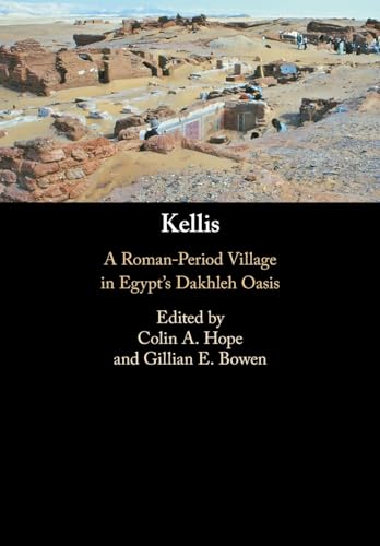 Kellis: A Roman-period Village in Egypt's Dakhleh Oasis