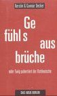 Gefühlsausbrüche oder Ewig pubertiert der Ostdeutsche