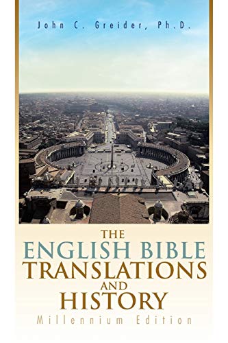 The English Bible Translations and History: Millennium Edition