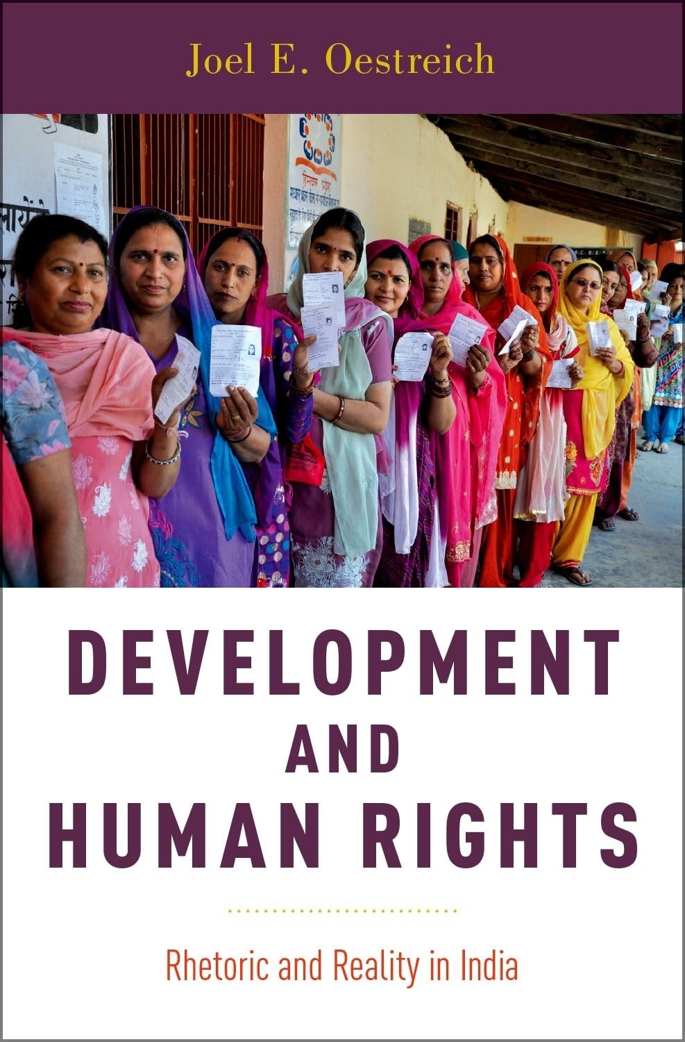 Development and Human Rights: Rhetoric and Reality in India