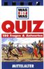 Was ist Was Quiz. Mittelalter. 180 Fragen & Antworten
