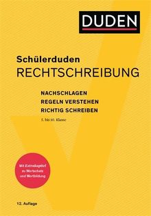 Schülerduden Rechtschreibung und Wortkunde (gebunden): Das Rechtschreibwörterbuch für die Sekundarstufe I