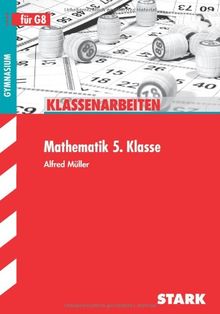 Klassenarbeiten Mathematik 5. Klasse für G8, Bayern