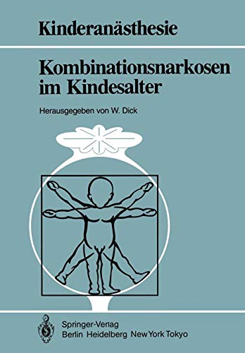 Kombinationsnarkosen im Kindesalter (Kinderanästhesie)