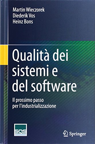 Qualità dei sistemi e del software: Il prossimo passo per l'industrializzazione