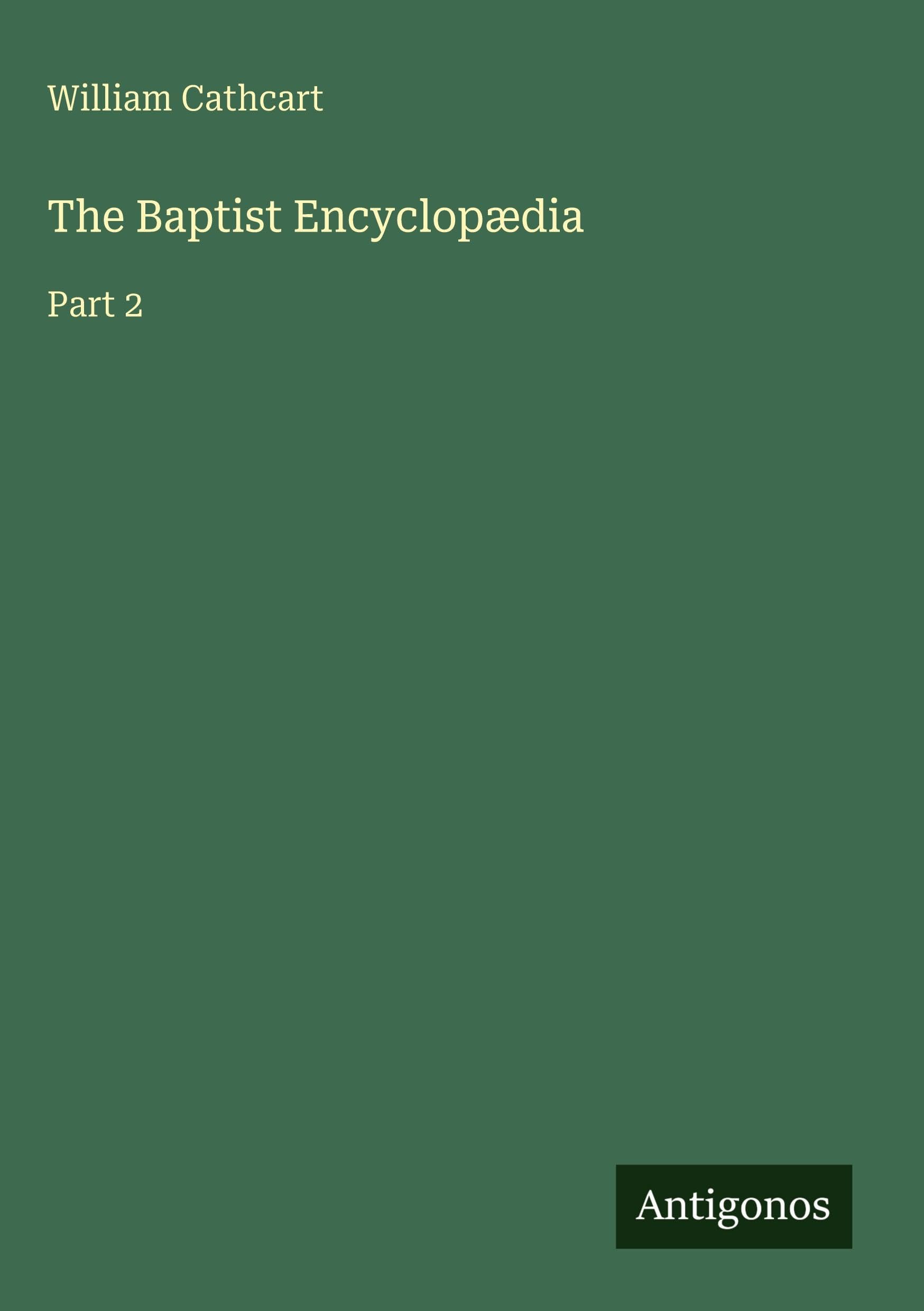 The Baptist Encyclopædia: Part 2