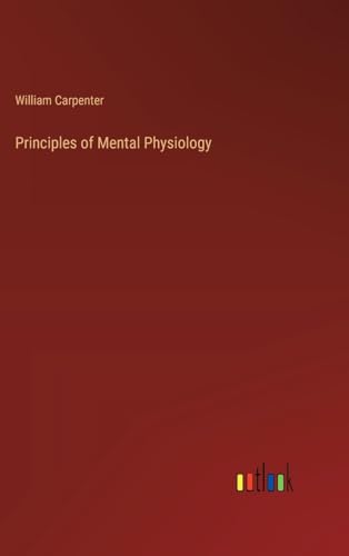 Principles of Mental Physiology