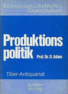 Produktionspolitik.