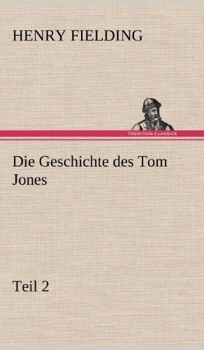 Die Geschichte des Tom Jones, Teil 2