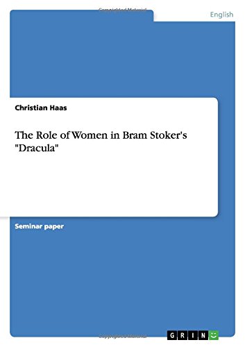 The Role of Women in Bram Stoker's Dracula