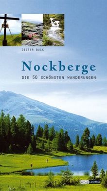 Nockberge: Die 50 schönsten Wanderungen