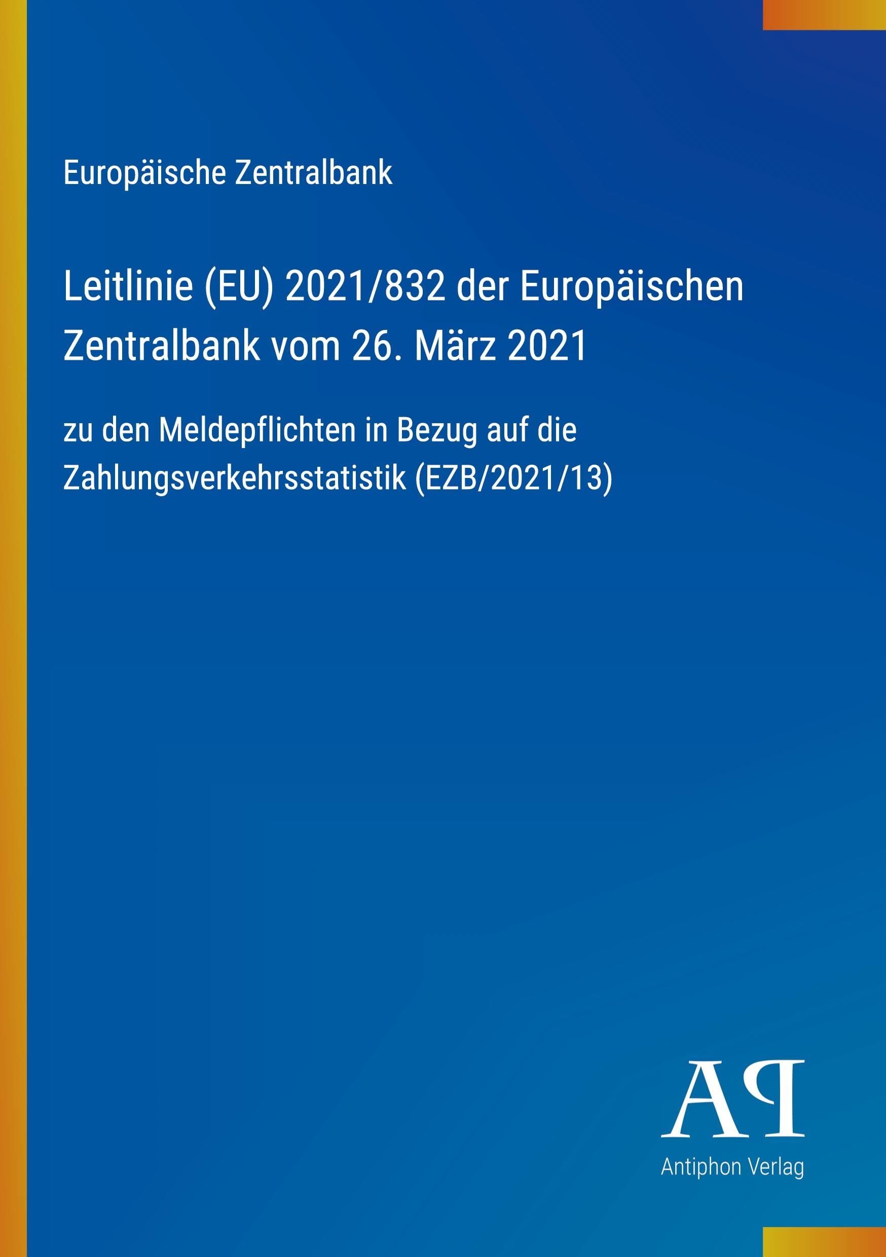 Leitlinie (EU) 2021/832 der Europäischen Zentralbank vom 26. März 2021