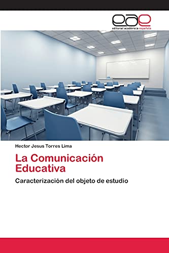 La Comunicación Educativa: Caracterización del objeto de estudio