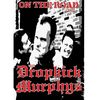 The Dropkick Murphys - On the Road