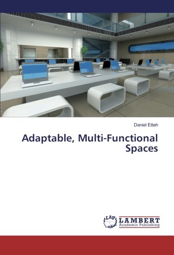Adaptable, Multi-Functional Spaces