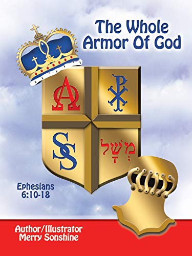 The Whole Armor Of God: Ephesians 6:10-18