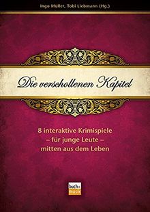 Die verschollenen Kapitel: 8 interaktive Krimispiele für junge Leute - mitten aus dem Leben - Box