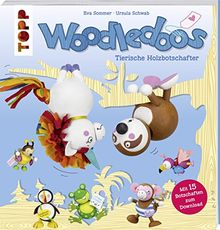 Woodledoos: Tierische Holzbotschafter. Mit 15 Botschaften zum Ausdrucken als Download